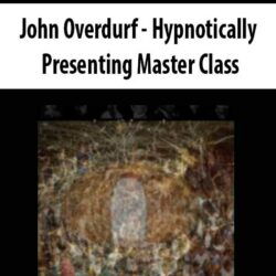 John Overdurf - Hypnotically Presenting Master Class