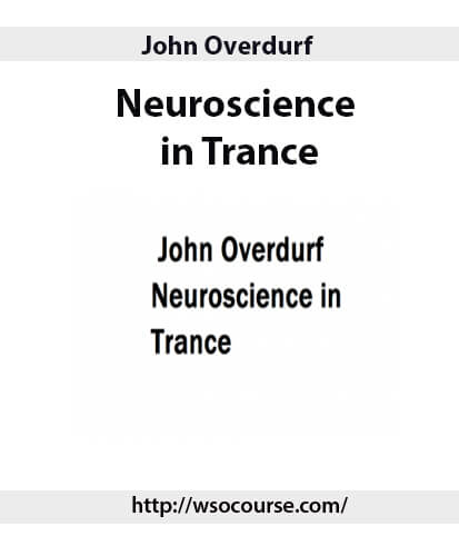 john-overdurf-neuroscience-in-trance2