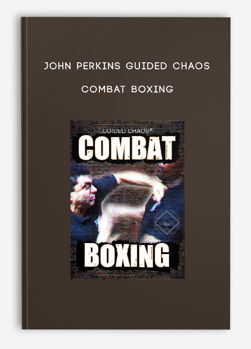 John Perkins Guided Chaos Combat Boxing 2