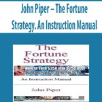 John-Piper-The-Fortune-Strategy.-An-Instruction-Manual