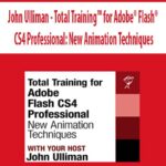 John Ulliman – Total Training™ for Adobe® Flash® CS4 Professional