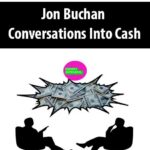 Jon Buchan – Conversations Into Cash