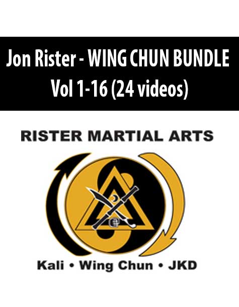 Jon Rister - WING CHUN BUNDLE Vol 1-16 (24 videos)