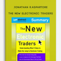 Jonathan R.Aspartore – The New Electronic Traders