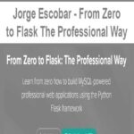 Jorge-Escobar-From-Zero-to-Flask-The-Professional-Way