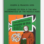 Joseph-Frances-Gies-–-Leonard-of-Pisa-The-New-Mathematics-of-the-Middle-Ages