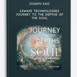 Joseph Kao - iAwake Technologies - Journey to the Depths of the Soul