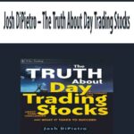 Josh-DiPietro-The-Truth-About-Day-Trading-Stocks