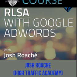 josh-roache-high-traffic-academy-rlsa-with-google-adword