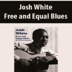 Josh-White-Free-and-Equal-Blues