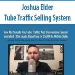 Joshua-Elder-Tube-Traffic-Selling-System