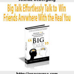 joshua-uebergang-big-talk-effortlessly-talk-to-win-friends-anywhere-with-the-real-you-1
