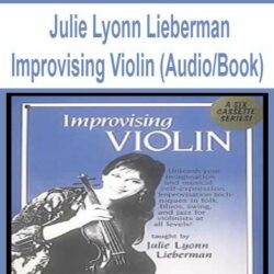 Julie Lyonn Lieberman - Improvising Violin (Audio/Book)