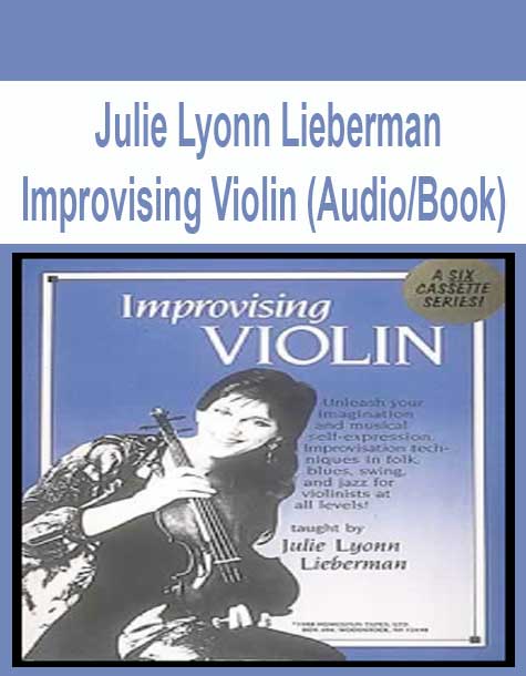 Julie Lyonn Lieberman - Improvising Violin (Audio/Book)
