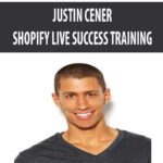 JUSTIN-CENER-SHOPIFY-LIVE-SUCCESS-TRAINING