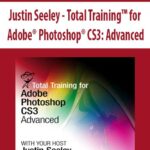 Justin-Seeley-Total-Training-for-Adobe-Photoshop-CS3-Advanced