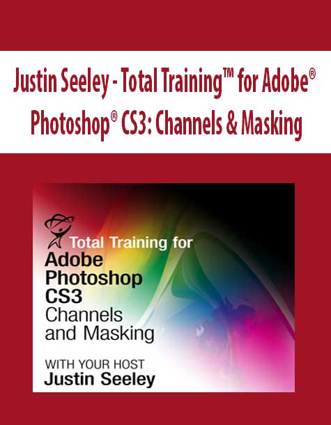 Justin Seeley - Total Training™ for Adobe® Photoshop® CS3