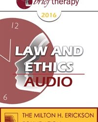 BT16 Law and Ethics - “What goes around…”, Part 02 - Steven Frankel, PhD, JD, ABPP