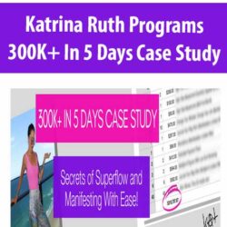 Katrina Ruth Programs - 300K+ In 5 Days Case Study