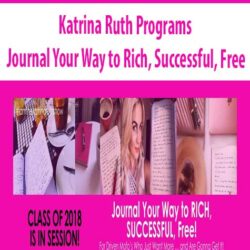Katrina Ruth Programs - Journal Your Way to Rich, Successful, Free