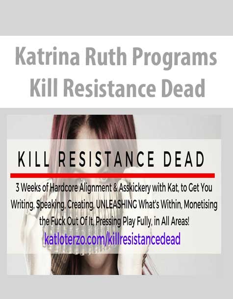 Katrina Ruth Programs - Kill Resistance Dead