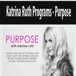 Katrina Ruth Programs - Purpose
