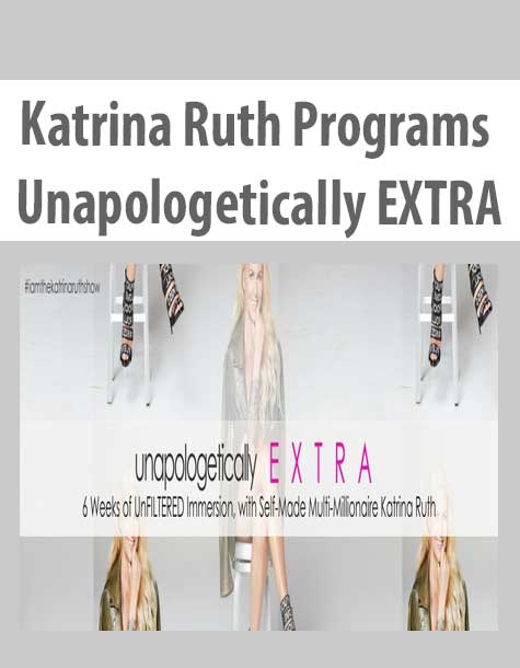 Katrina Ruth Programs - Unapologetically EXTRA