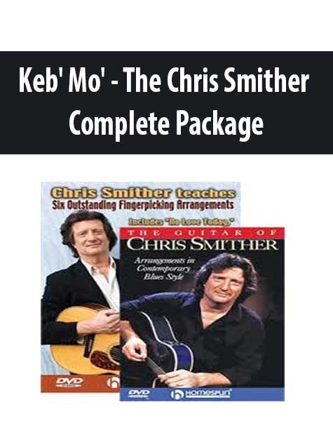 Keb' Mo' - The Chris Smither Complete Package