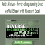 Keith-Allman-Reverse-Engineering-Deals-on-Wall-Street-with-Microsoft-Excel