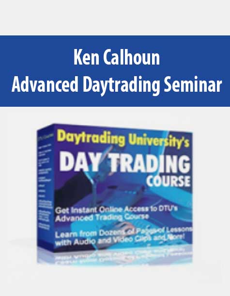 Ken Calhoun – Advanced Daytrading Seminar