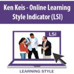 Ken Keis – Online Learning Style Indicator (LSI)