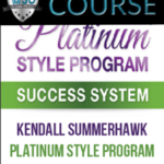 kendall-summerhawk-platinum-style-program-success-system