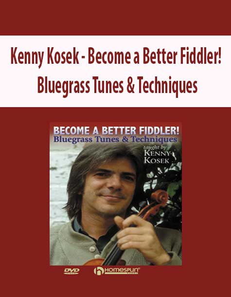 Kenny Kosek - Become a Better Fiddler
