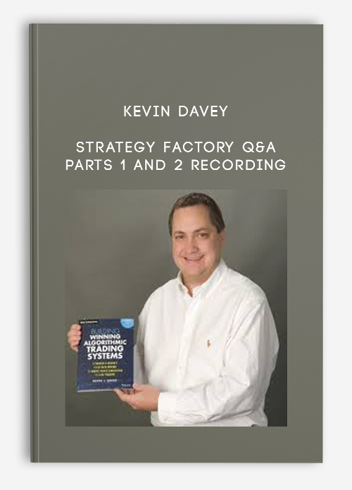 Kevin Davey – Strategy Factory Q&A Parts 1 and 2 Recording