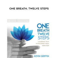 Kevin Griffin – ONE BREATH, TWELVE STEPS