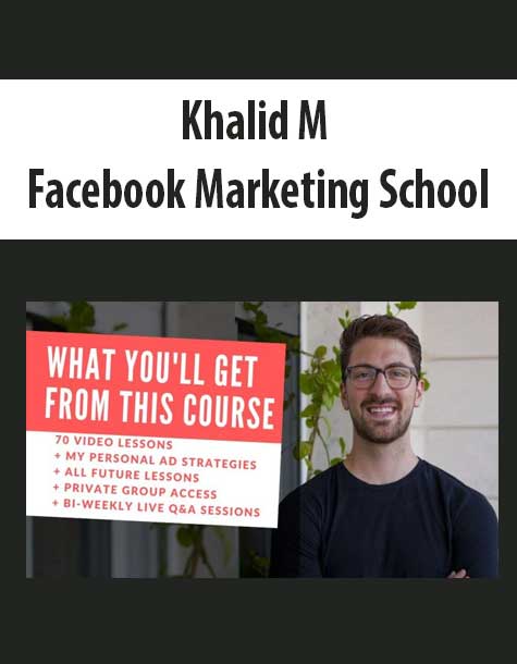 Khalid M – Facebook Marketing School