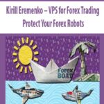 Kirill-Eremenko-VPS-for-Forex-Trading-Protect-Your-Forex-Robots