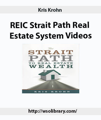 Kris Krohn – REIC Strait Path Real Estate System Videos