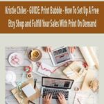 kristie-chiles-guide-print-bubble-how-to-set-up-a-free-etsy-shop-and-fulfill-your-sales-with-print-on-demand.jpg