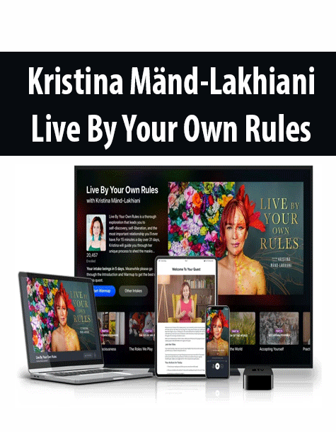 Kristina Mänd-Lakhiani - Live By Your Own Rules