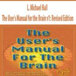 L.-Michael-Hall-The-User’s-Manual-for-the-Brain-v1-Revised-Edition
