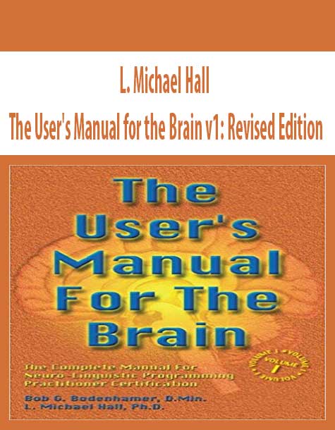 L. Michael Hall - The User's Manual for the Brain v1