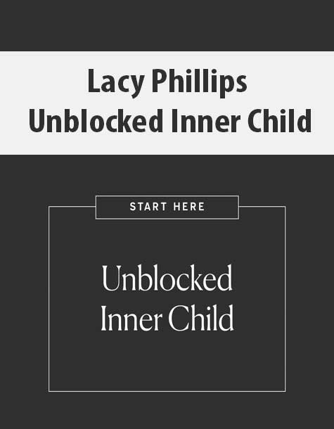 lacy-phillips-unblocked-inner-child-1.jpg Lacy Phillips - Unblocked Inner Child