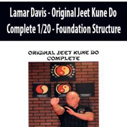 Lamar Davis - Original Jeet Kune Do Complete 1/20 - Foundation Structure