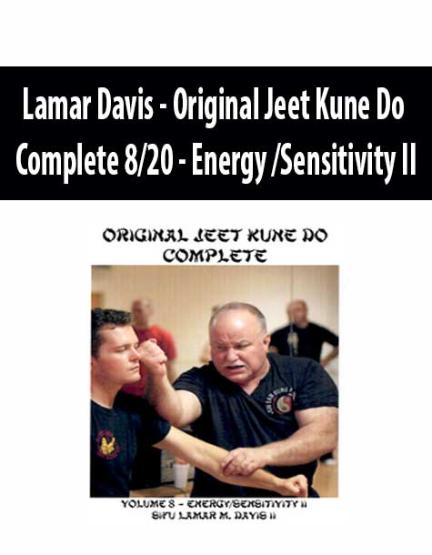 Lamar Davis - Original Jeet Kune Do Complete 8/20 - Energy /Sensitivity II