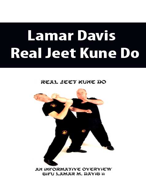 Lamar Davis - Real Jeet Kune Do