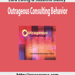 lara-ewing-suzanne-bailey-outrageous-consulting-behavior
