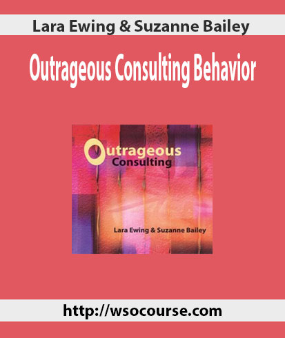 lara-ewing-suzanne-bailey-outrageous-consulting-behavior