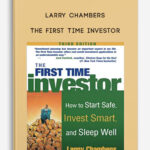 Larry-Chambers-–-The-First-Time-Investor