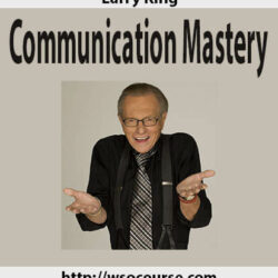 larry-king-communication-mastery-1